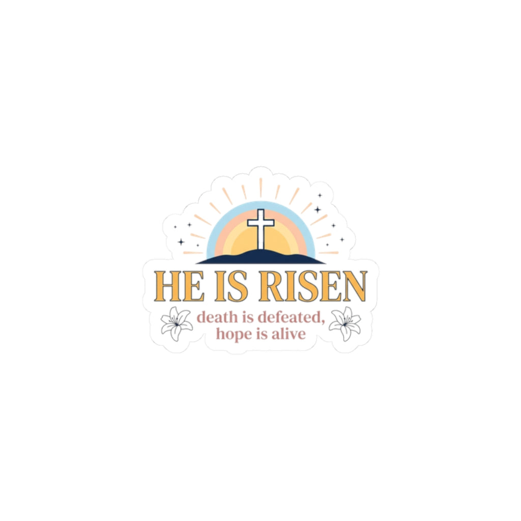 He Is Risen Sticker | Christian Easter, Resurrection Faith Sticker