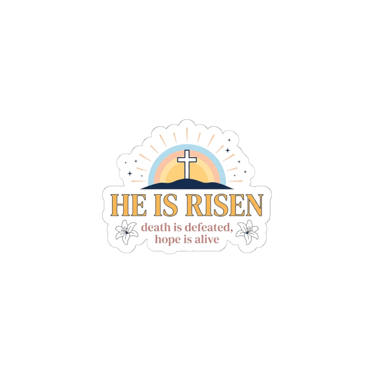 He Is Risen Sticker | Christian Easter, Resurrection Faith Sticker