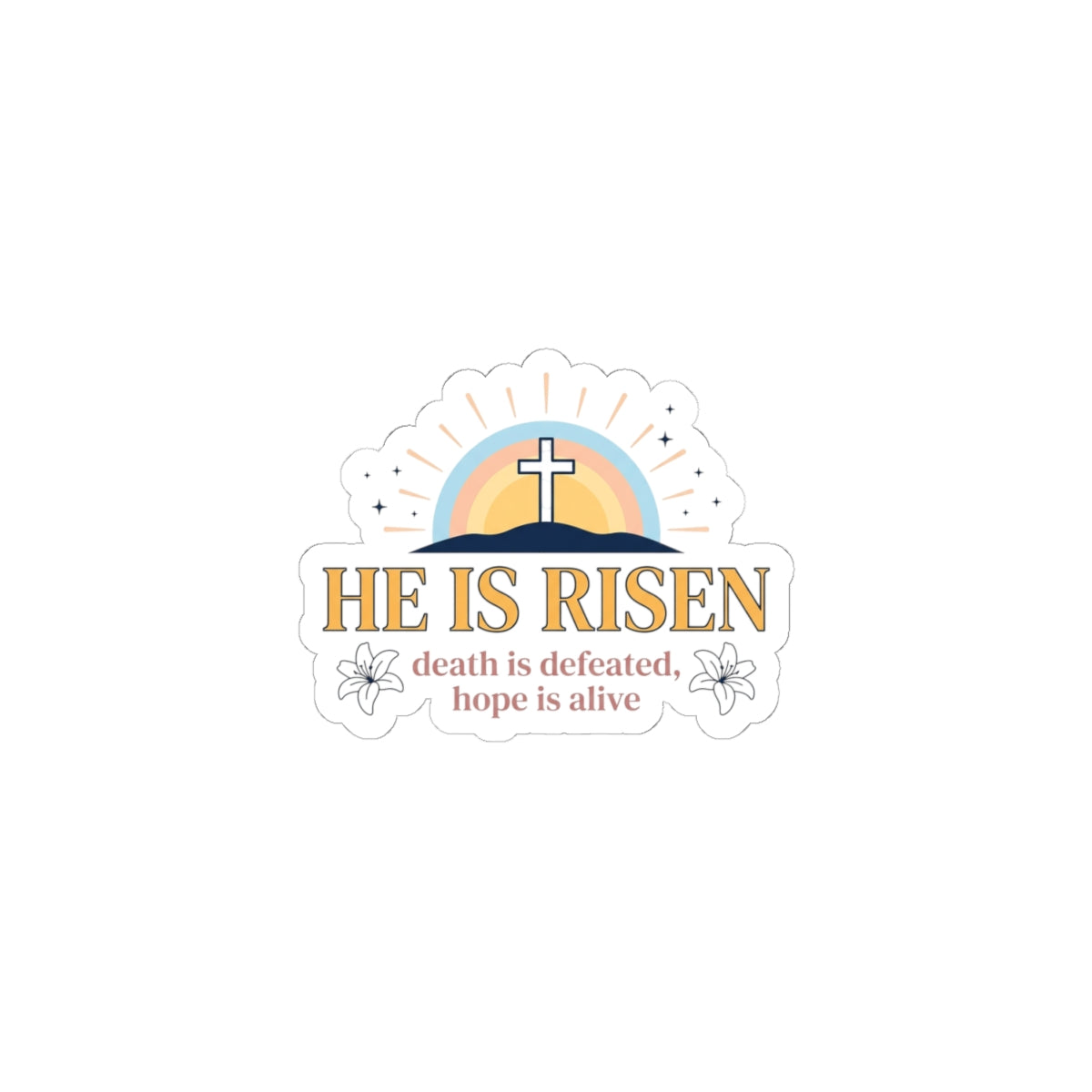 He Is Risen Sticker | Christian Easter, Resurrection Faith Sticker