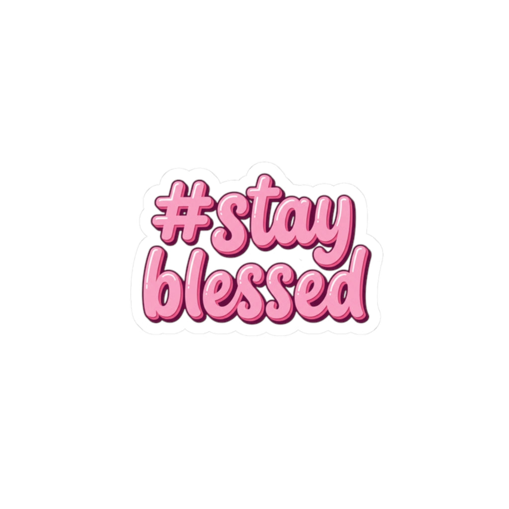 Stay Blessed Sticker | Christian Easter, Faith Affirmation, Pastel Scripture Decal