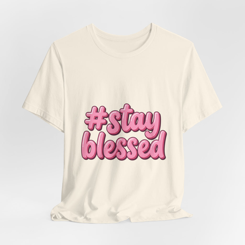 Stay Blessed Tee | Easter shirt, Christian faith tee
