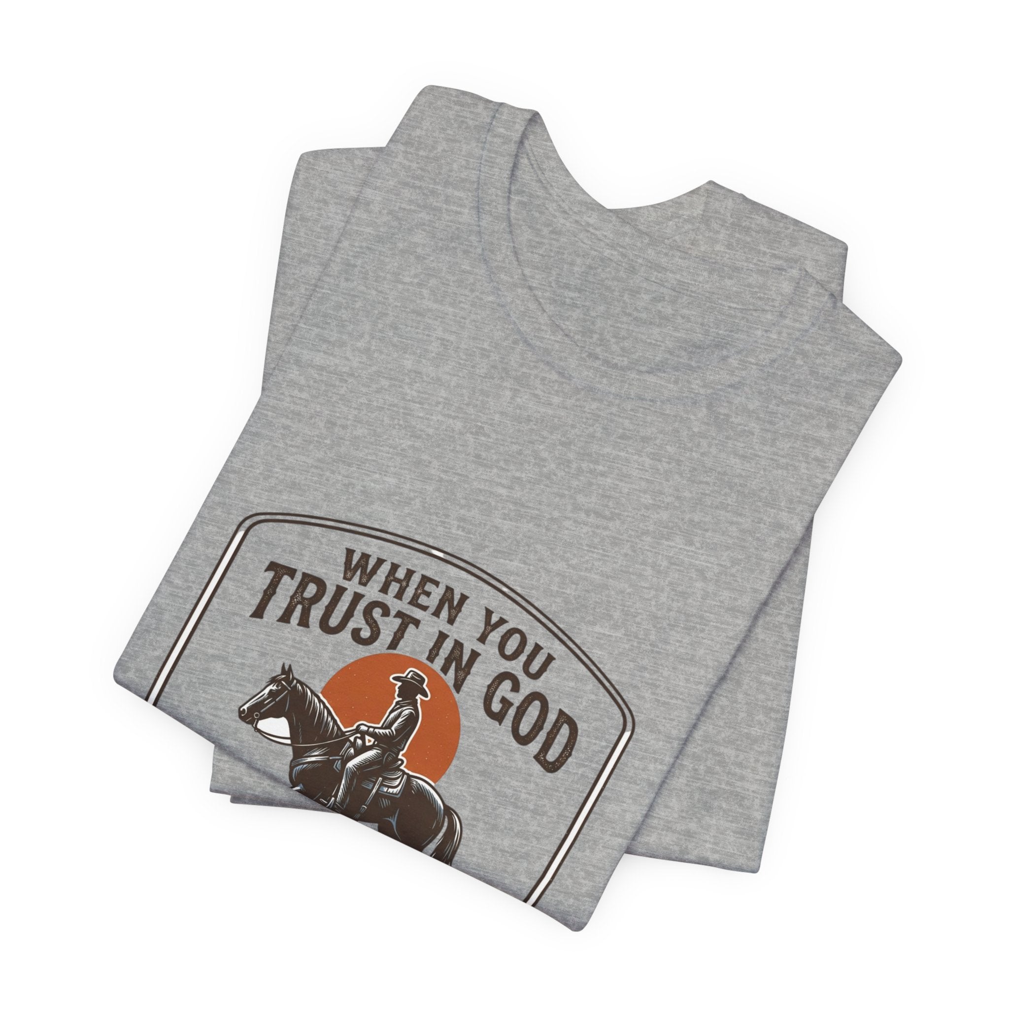 Trust in God Cowboy Tee | Western Americana, Vintage Rodeo, Frontier