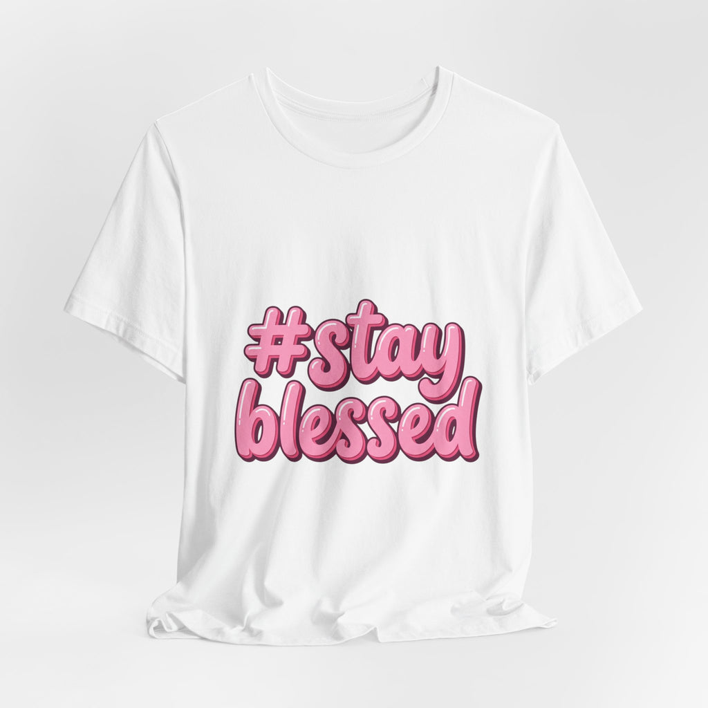 Stay Blessed Tee | Easter shirt, Christian faith tee