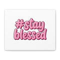 Stay Blessed Canvas, Christian Easter Scripture Wall Art | Pastel Faith Decor