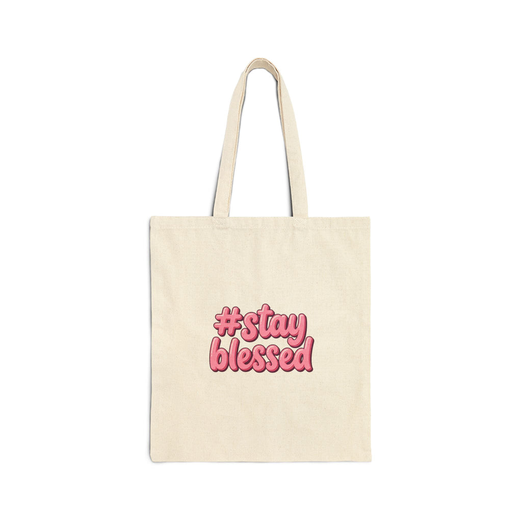 Stay Blessed Tote | Christian Easter, Faith Canvas Tote