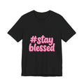Stay Blessed Tee | Easter shirt, Christian faith tee